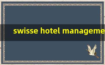 swisse hotel management school